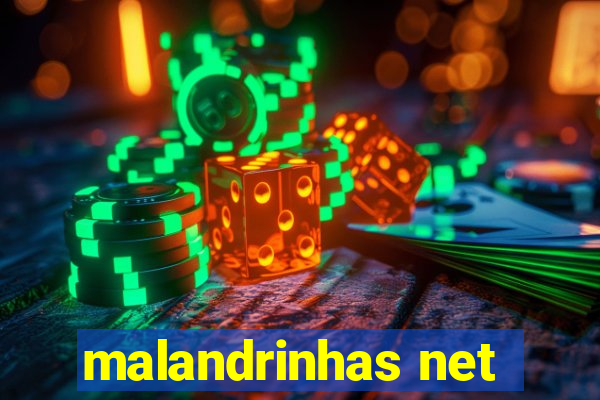 malandrinhas net